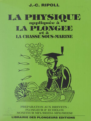 cover image of La physique appliquée à la plongée et à la chasse sous-marine